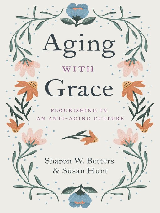 Title details for Aging with Grace by Sharon W. Betters - Available